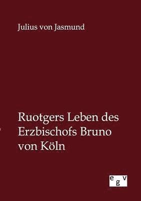 bokomslag Ruotgers Leben des Erzbischofs Bruno von Koeln