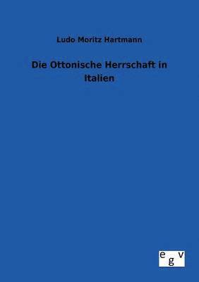 Ottonische Herrschaft in Italien