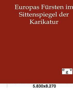 Gustave Kahn - Europas Fürsten im Sittenspiegel der Karikatur, Häftad