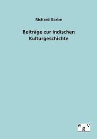 bokomslag Beitrge zur indischen Kulturgeschichte