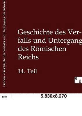 Geschichte des Verfalls und Untergangs des Römischen Reichs