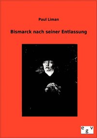 bokomslag Bismarck nach seiner Entlassung