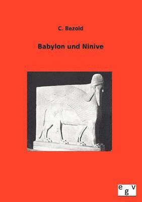 C Bezold, C. Bezold - Babylon und Ninive, Häftad