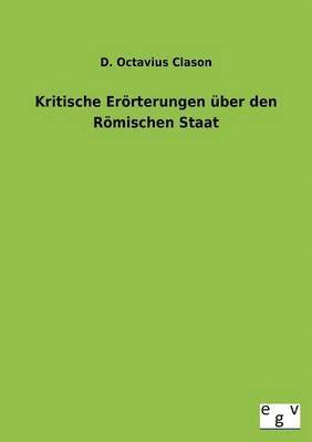 bokomslag Kritische Erorterungen Uber Den Romischen Staat