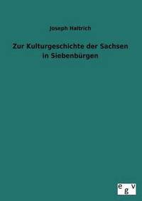 bokomslag Zur Kulturgeschichte Der Sachsen in Siebenburgen