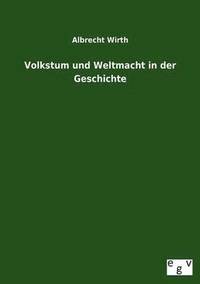 bokomslag Volkstum Und Weltmacht in Der Geschichte