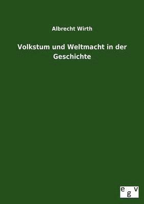 bokomslag Volkstum Und Weltmacht in Der Geschichte