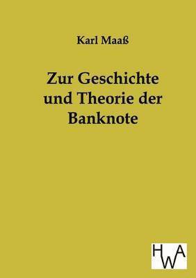 bokomslag Zur Geschichte und Theorie der Banknote