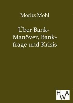 UEber Bank-Manoever, Bankfrage und Krisis 1