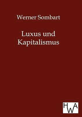 Luxus Und Kapitalismus 1