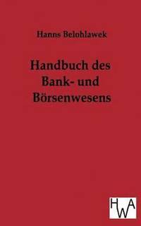 bokomslag Handbuch des Bank- und Boersenwesens
