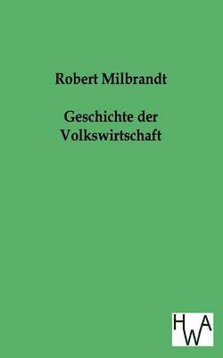 bokomslag Geschichte Der Volkswirtschaft