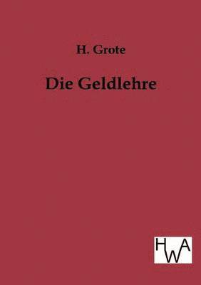 H Grote - Geldlehre, Häftad