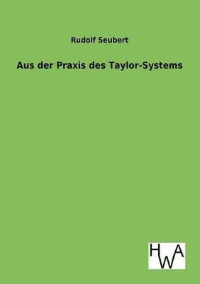 Aus Der Praxis Des Taylor-Systems 1