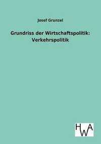 bokomslag Grundriss der Wirtschaftspolitik