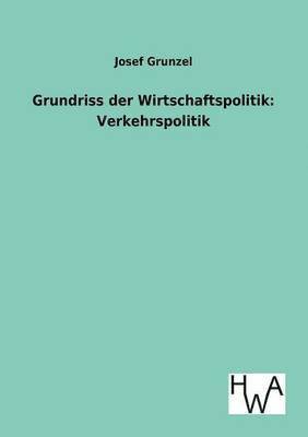 Grundriss der Wirtschaftspolitik 1