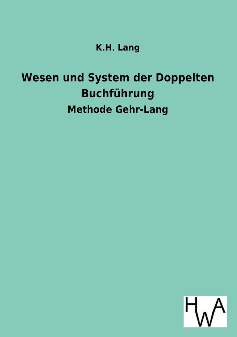 Wesen Und System Der Doppelten Buchfuhrung 1