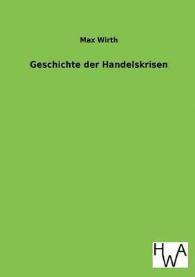 bokomslag Geschichte der Handelskrisen