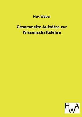 Gesammelte Aufsatze Zur Wissenschaftslehre 1