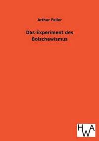 bokomslag Das Experiment Des Bolschewismus