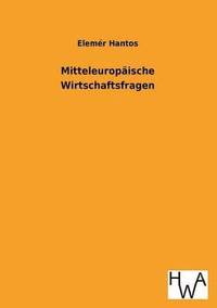 bokomslag Mitteleuropaische Wirtschaftsfragen