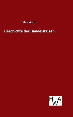 bokomslag Geschichte der Handelskrisen