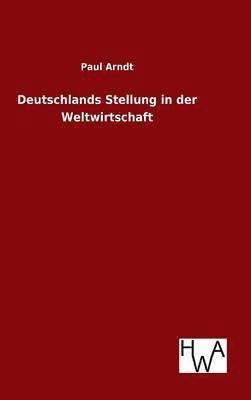 Deutschlands Stellung in der Weltwirtschaft