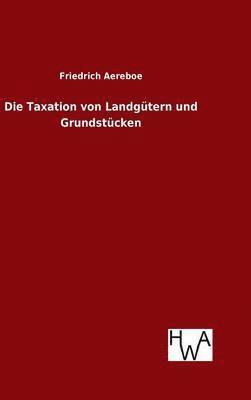 bokomslag Taxation von Landgütern und Grundstücken