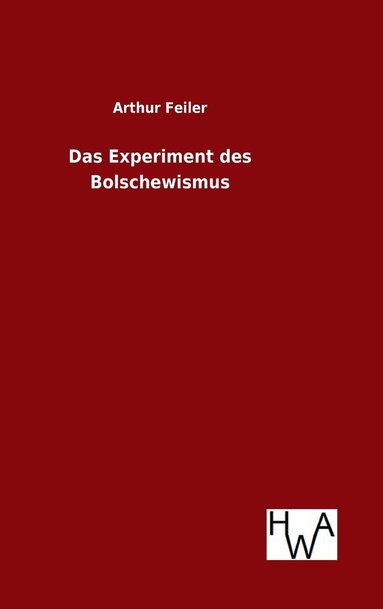bokomslag Das Experiment des Bolschewismus