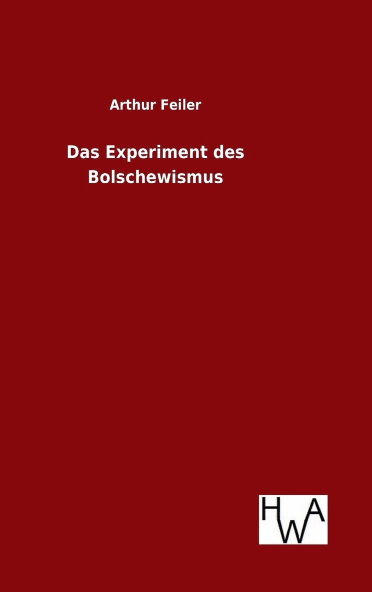 Das Experiment des Bolschewismus 1