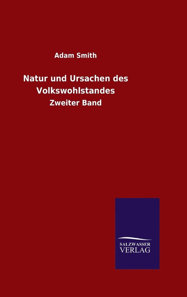 Natur und Ursachen des Volkswohlstandes 1