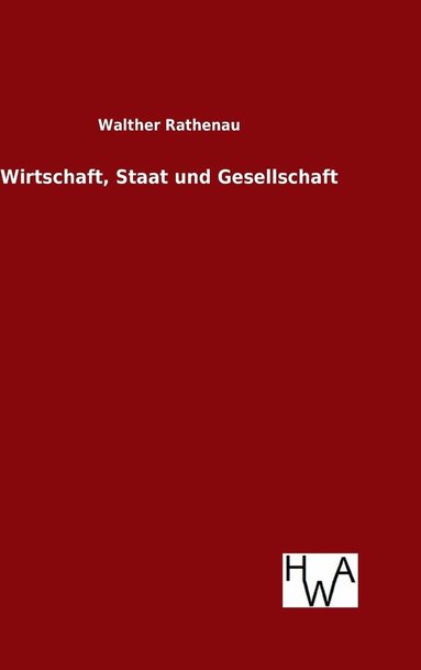 bokomslag Wirtschaft, Staat und Gesellschaft