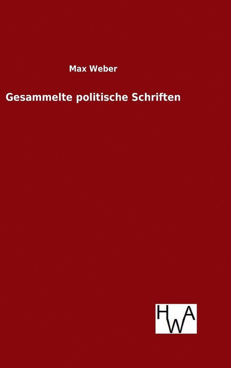 Gesammelte politische Schriften 1