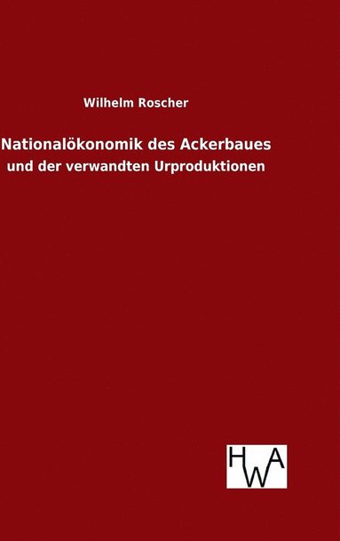 bokomslag Nationalkonomik des Ackerbaues