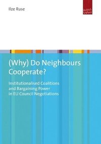 bokomslag (Why) Do Neighbours Cooperate?