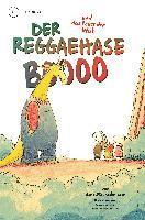 Der Reggaehase Boooo und das Feuer der Wut 1