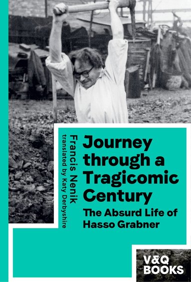 Francis Nenik - Journey through a Tragicomic Century, Häftad