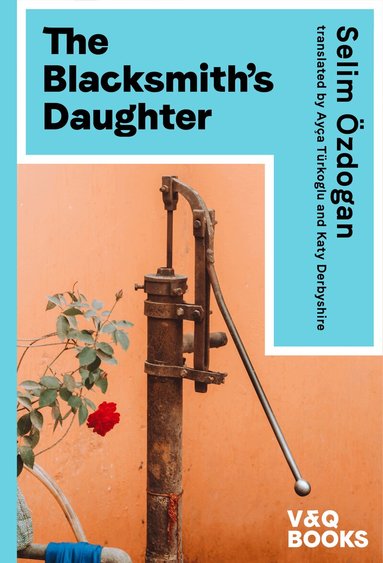 Selim Özdoğan - Blacksmith's Daughter, Häftad