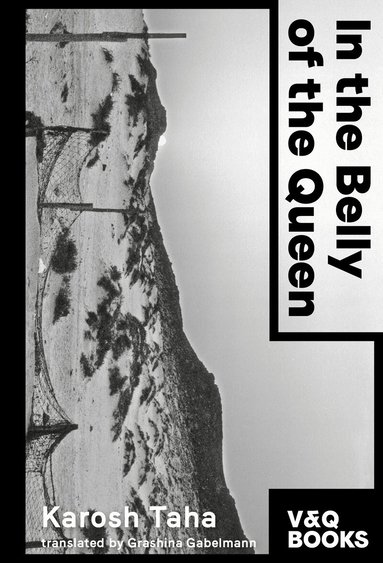 Karosh Taha - In the Belly of the Queen, Häftad