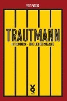 Trautmann. In Trümmern - eine Liebeserklärung 1