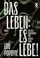 bokomslag Das Leben: es lebe!