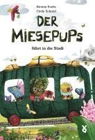 Kirsten Fuchs, Cindy Schmid, Voland & Quist - Der Miesepups fährt in die Stadt, Inbunden