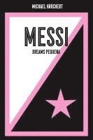 Michael Kröchert, Voland & Quist - Messi. Dreams Pequeña, Häftad