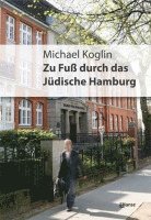 bokomslag Zu Fuß durch das jüdische Hamburg