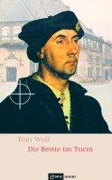 Tom Wolf - Die Bestie im Turm, Häftad