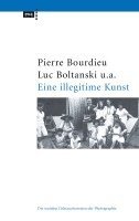 Pierre Bourdieu, Luc Boltanski, Robert Castel, Jean-Claude Chamboredon, Gerard Lagneau, Dominique Schnapper - Eine illegitime Kunst, Häftad
