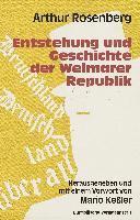 Arthur Rosenberg, Mario Keßler - Entstehung und Geschichte der Weimarer Republik, Häftad