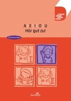 A E I O U ... Hör gut zu! 1