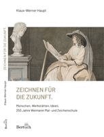 Klaus Werner Haupt - Zeichnen für die Zukunft., Häftad