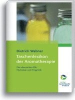 Dietrich Wabner - Taschenlexikon der Aromatherapie, Inbunden